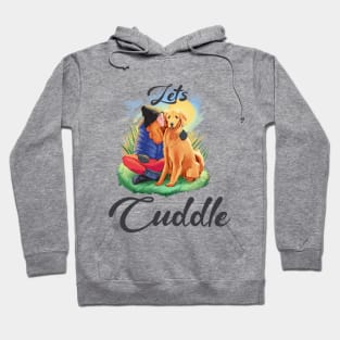 Dog Cuddle Time Hoodie